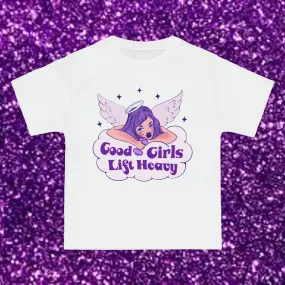 GOOD GIRLS LIFT HEAVY - TEE